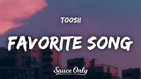 toosi lyrics|favorite songs toosii.